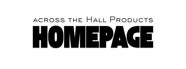 Across the Hall Products